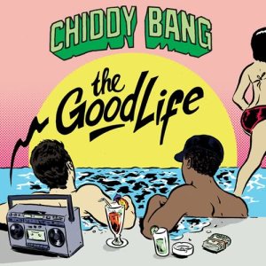 ดาวน์โหลดและฟังเพลง The Good Life พร้อมเนื้อเพลงจาก Chiddy Bang
