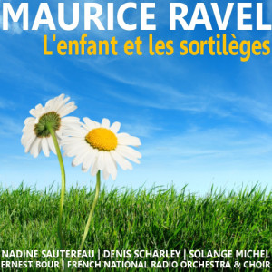 Solange Michel的專輯Ravel: L'enfant et les sortilèges