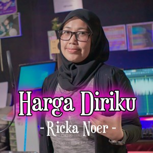 收聽Ricka Noer的Harga Diriku歌詞歌曲