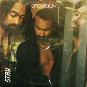 Dengarkan Stay lagu dari Drew Vision dengan lirik