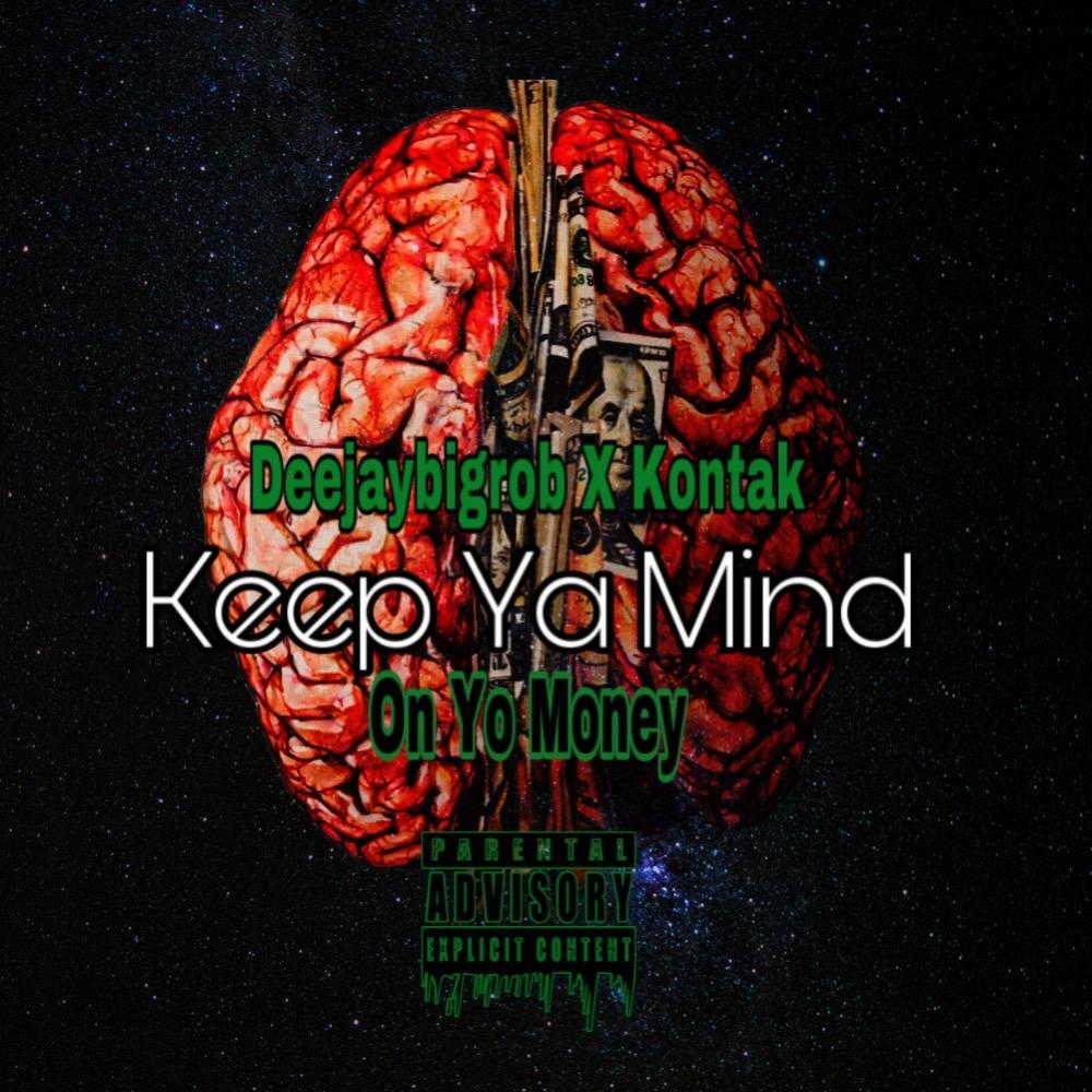 Keep Ya Mind (feat. Kontak) (Explicit)