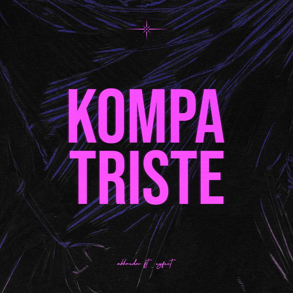 Kompa Triste (feat. eyfect)