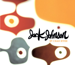 ดาวน์โหลดและฟังเพลง Let It Be Sung (Album Version) พร้อมเนื้อเพลงจาก Jack Johnson