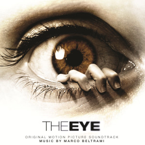 收聽Marco Beltrami的The Eye歌詞歌曲