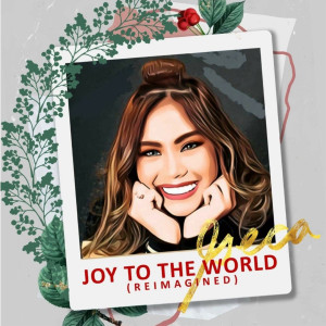 收听Geca Morales的Joy to the World (Reimagined)歌词歌曲