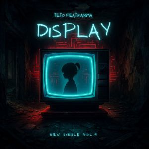收聽Teto的DISPLAY (feat. Karima)歌詞歌曲