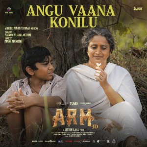 Listen to Angu Vaana Konilu (From "ARM") song with lyrics from Dhibu Ninan Thomas