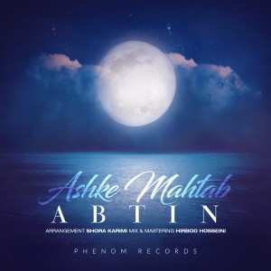 Listen to Ashke Mahtab song with lyrics from abtin