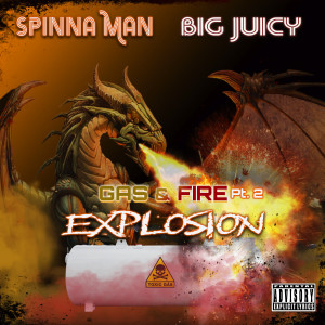 Spinna Man的專輯Gas & Fire Pt. 2 Explosion (Explicit)
