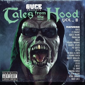 Various的專輯Guce Presents - Tales From The Hood (Explicit)