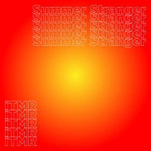 iTMR的專輯Summer Stranger