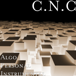 Listen to Algo Personal Instrumental song with lyrics from C.N.C