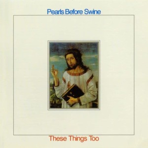 收聽Pearls Before Swine的When I Was a Child歌詞歌曲