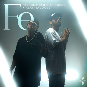 ดาวน์โหลดและฟังเพลง Fe พร้อมเนื้อเพลงจาก ''El Obama'' Carlos Anderson