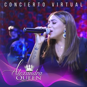 收聽Alexandra Queen的No Es una Novela (Concierto Virtual)歌詞歌曲