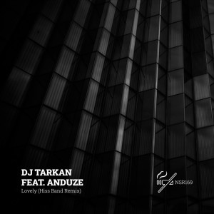 ดาวน์โหลดและฟังเพลง Lovely (Hiss Band Remix) พร้อมเนื้อเพลงจาก DJ Tarkan