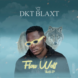 Dengarkan lagu Flow Wolf (Intro) (Explicit) nyanyian Dkt Blaxt dengan lirik
