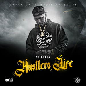 Album Hustlers Life from Yo Gutta