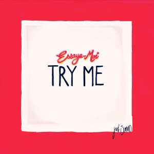 ดาวน์โหลดและฟังเพลง Try Me พร้อมเนื้อเพลงจาก Just Simon