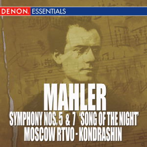 Album Mahler: Symphony Nos. 5 & 7 "The Song of the Night " from Moscow RTV Large Symphony Orchestra