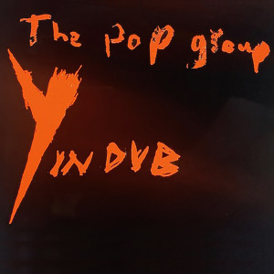 The Pop Group的專輯3:38 (Dennis Bovell Dub Version)