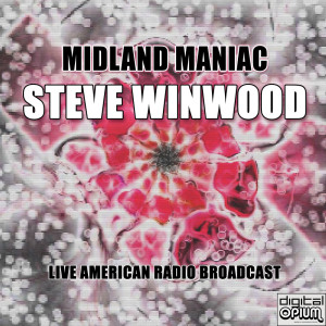 Steve Winwood的专辑Midland Maniac (Live)