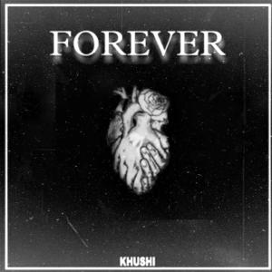 Listen to FOREVER song with lyrics from Khushi TDT