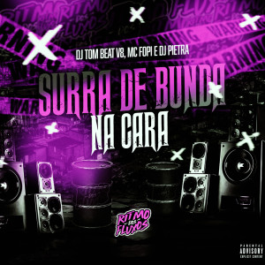 ดาวน์โหลดและฟังเพลง Surra De Bunda Na Cara (Explicit) พร้อมเนื้อเพลงจาก Mc Fopi