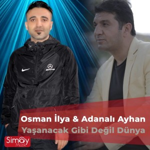 收聽Osman İlya的Yaşanacak Gibi Değil Dünya歌詞歌曲