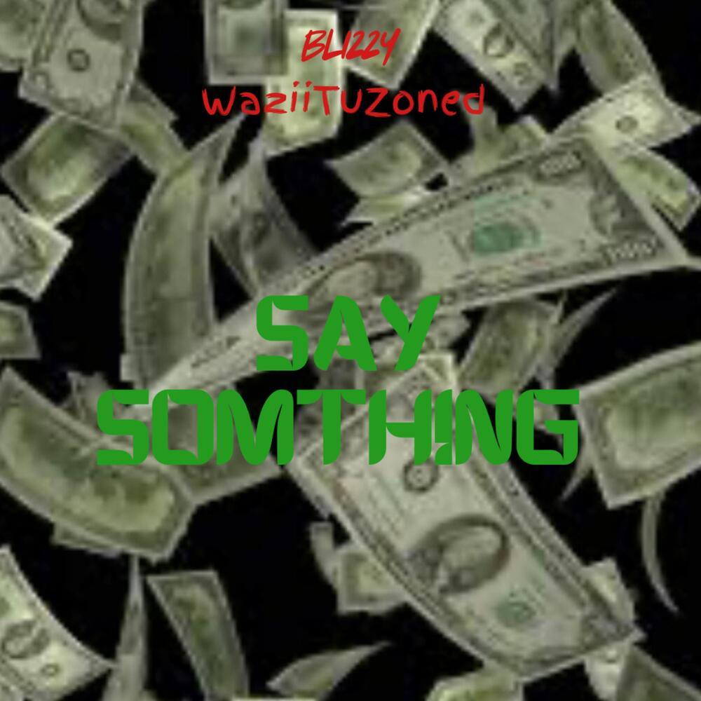 Say Somthing (Explicit)