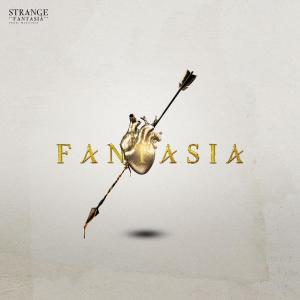 收听Strange的Fantasia歌词歌曲