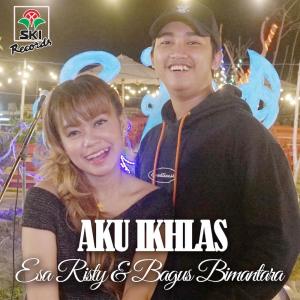 Dengarkan Aku Ikhlas Feat. Bagus Bimantara lagu dari Esa Risty dengan lirik