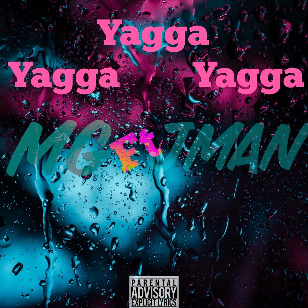 Yagga Yagga Yagga (Explicit)