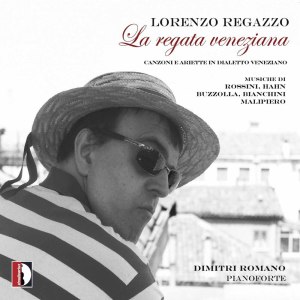 อัลบัม La regata veneziana: canzoni e ariette in dialetto veneziano ศิลปิน Lorenzo Regazzo