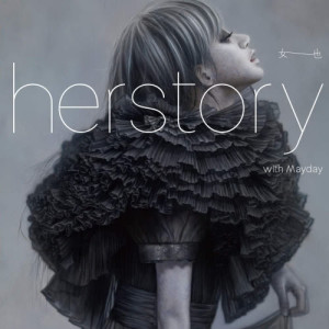 Herstory with Mayday dari Various Chinese Artists
