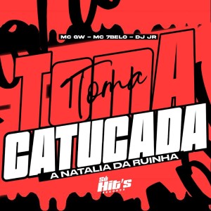 Album Toma Catucada a Natalia da Ruinha (Explicit) from Dj Jr