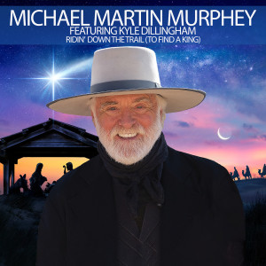 Michael Martin Murphey的專輯Ridin' Down the Trail (To Find a King)