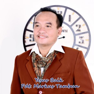 Listen to Yesus Baik song with lyrics from Pdt. Markus Tambun