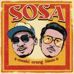 Listen to Meski Orang Biasa song with lyrics from Sosa