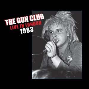 The Gun Club的專輯Live in London 1983 (Live Remastered)