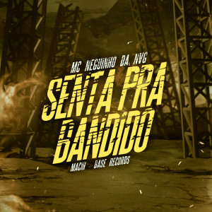 Album Senta Pra Bandido oleh MACIH