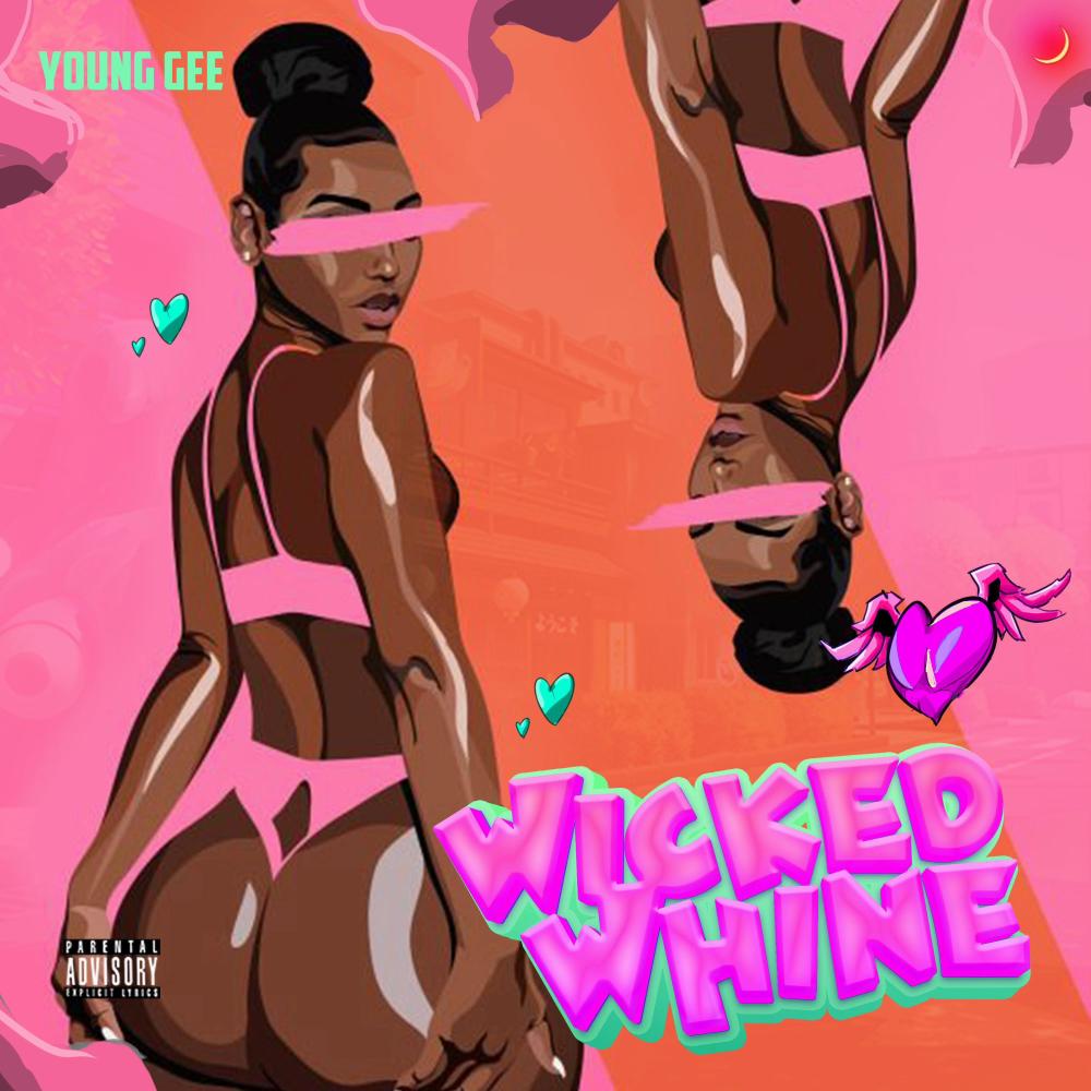 WICKED WHINE (Explicit)