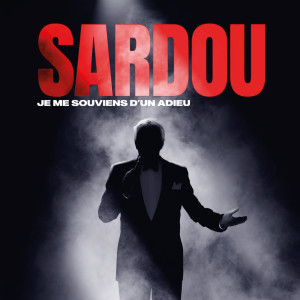 Michel Sardou的專輯Je me souviens d'un adieu (Live)
