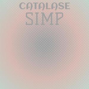 Catalase Simp dari Various