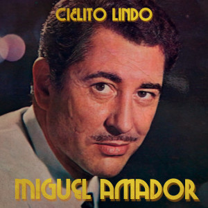 Album Cielito Lindo from Miguel Amador