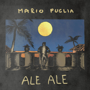 ดาวน์โหลดและฟังเพลง Ale Ale พร้อมเนื้อเพลงจาก MARIO PUGLIA