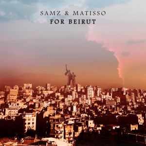 Listen to For Beirut song with lyrics from SamZ