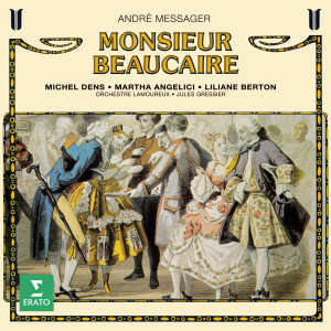 อัลบัม Messager: Monsieur Beaucaire ศิลปิน Orchestre Lamoureux