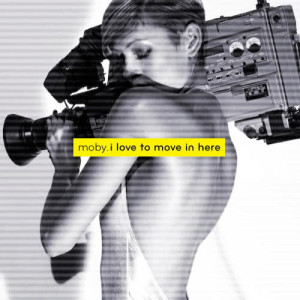 收聽Moby的I Love To Move In Here (Holy Ghost! Remix)歌詞歌曲