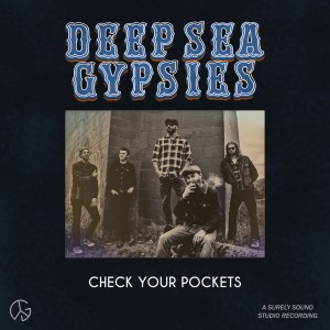 ดาวน์โหลดและฟังเพลง Good Times พร้อมเนื้อเพลงจาก Deep Sea Gypsies